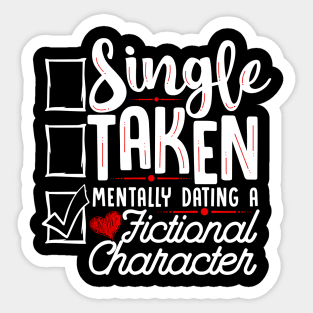 Relationship Mentally Dating A Fictional Character Sticker